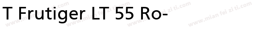T Frutiger LT 55 Ro字体转换